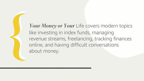 Your Money or Your Life: 9 Steps to Transforming Your Relationship with Money and Achieving Financial Independence: Fully Revised and Updated for 2018